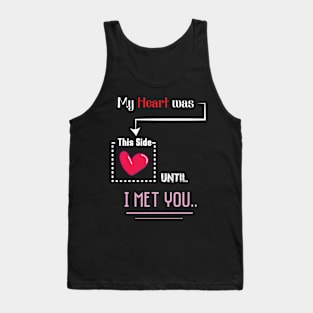 I Met You Tank Top